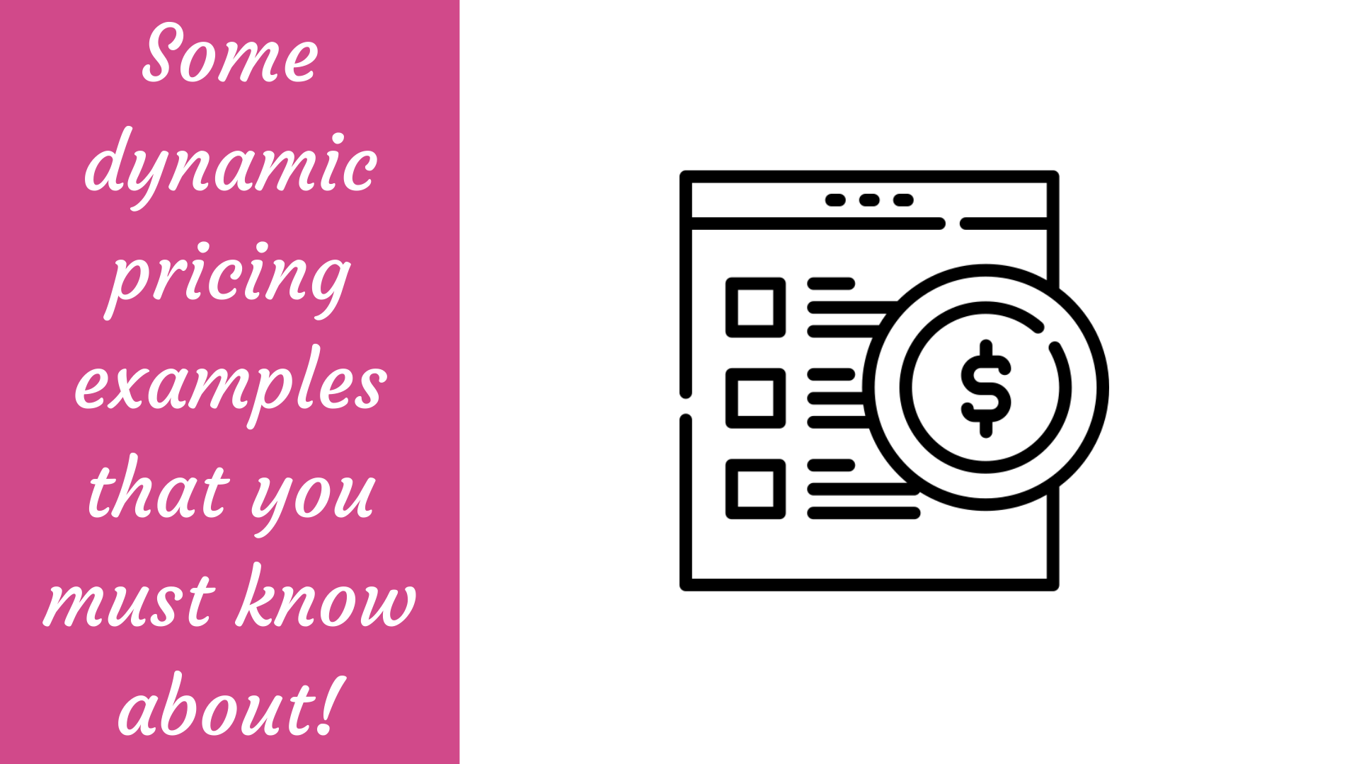 Some Dynamic Pricing Examples That You Must Know About Some Dynamic Pricing Examples That You Must Know About